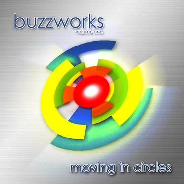 Buzzworks “Moving in Circles” by Various Artists - album cover