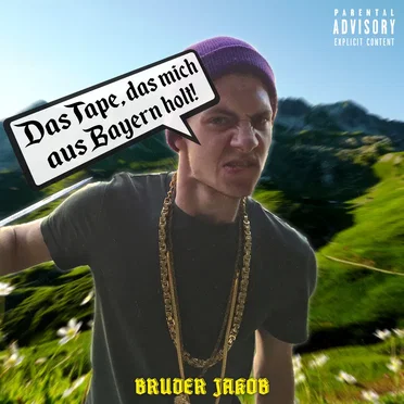 Das Tape, das mich aus Bayern holt! by Bruder Jakob - album cover