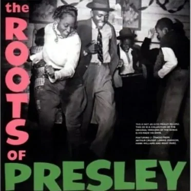The Roots of Elvis Presley by Various Artists - album cover