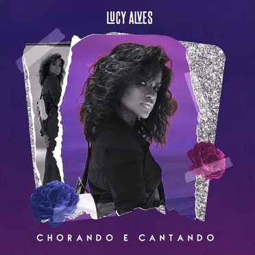 Chorando e Cantando