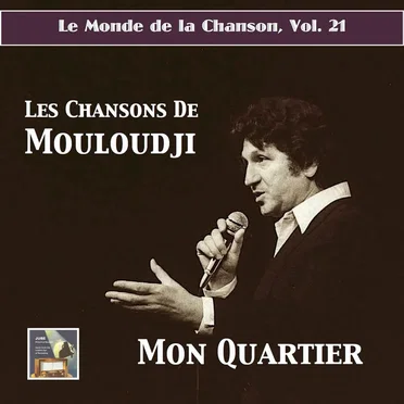 Les Chansons de Mouloudji : Mon quartier (Remastered 2017)