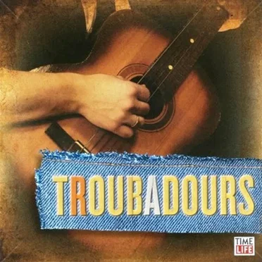 Singers & Songwriters: Troubadours by Various Artists - album cover