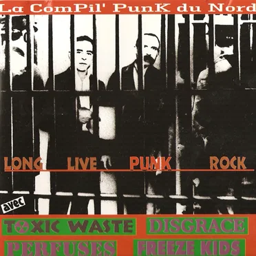 Long Live Punk Rock: La ComPil’ PunK du Nord by Various Artists - album cover