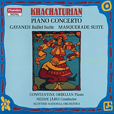 Piano Concerto / Gayaneh Ballet Suite / Masquerade Suite