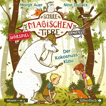 Die Schule der magischen Tiere ermittelt 3 - Der Kokosnuss-Klau by Margit Auer - album cover