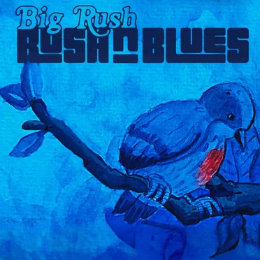 RUSH & BLUES by Big Rush - album cover