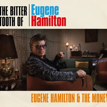 The Bitter Tooth Of Eugene Hamilton