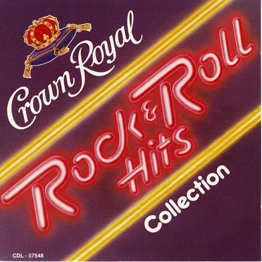 Crown Royal Rock & Roll Hits Collection by Various Artists - album cover