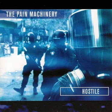 Hostile by The Pain Machinery - album cover