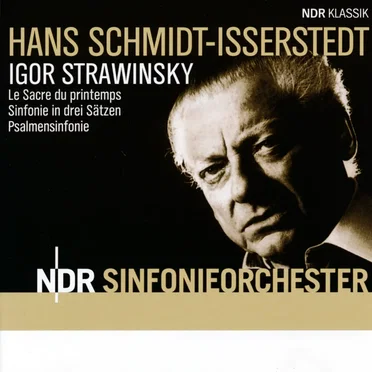 Le Sacre du printemps / Sinfonie in drei Sätzen / Psalmensinfonie