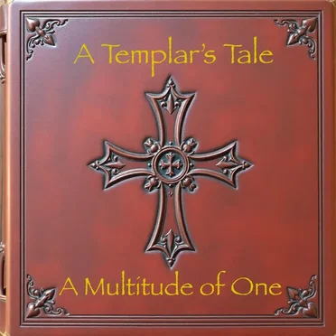 A Templar’s Tale by A Multitude of ONE - album cover