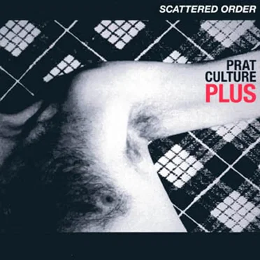 Prat Culture Plus by Scattered Order - album cover