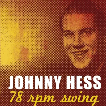 78 RPM Swing by Johnny Hess - album cover