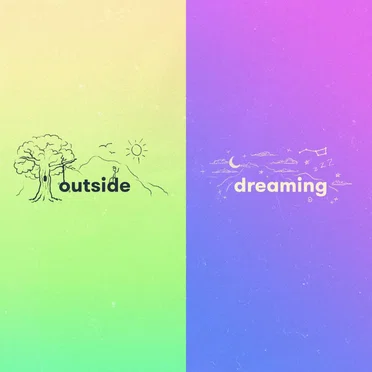 Outside / Dreaming