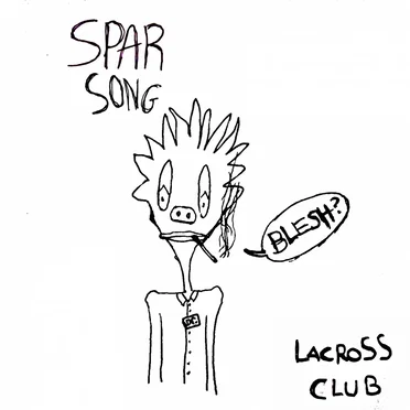 Spar Song by Lacross Club - album cover