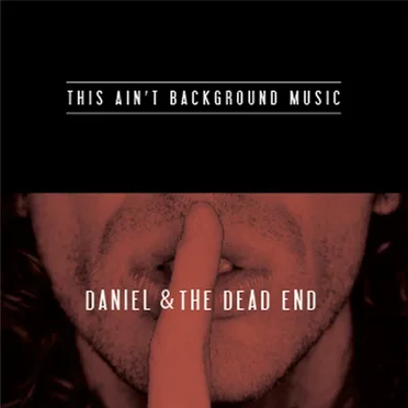 Daniel & the Dead End