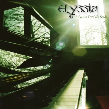 A Sound For Sore Souls by Elyssia - album cover