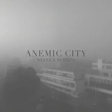 ANEMIC CITY by Stella Sleeps - album cover