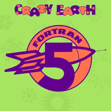 Crazy Earth by Fortran 5 - album cover