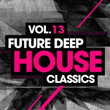 Future Deep House Classics Vol 13 by Various Artists - album cover