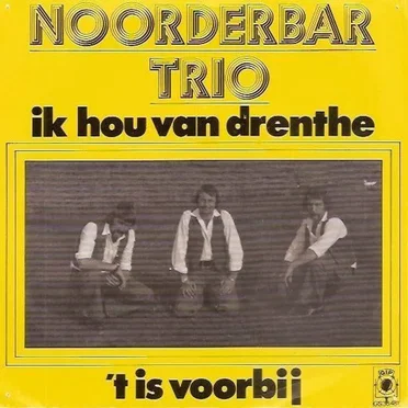 Ik hou van Drenthe / ’t Is voorbij
