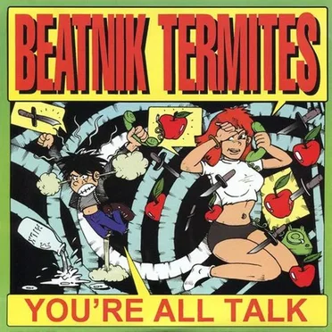 You're All Talk by Beatnik Termites - album cover