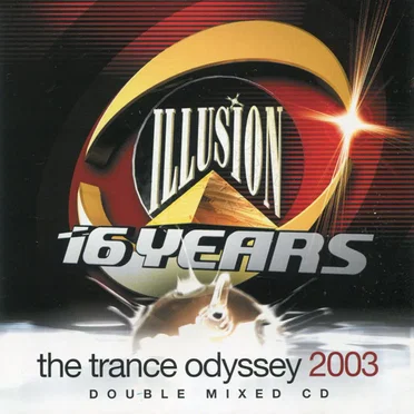 Illusion: 16 Years: The Trance Odyssey 2003 by Various Artists - album cover