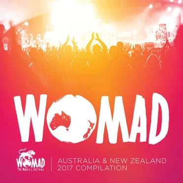 WOMAD : The World’s Festival - Australia & New Zealand 2017 by Various Artists - album cover
