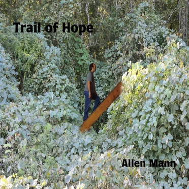 Trail of Hope by Allen Mann - album cover