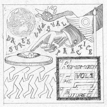 Remember The Future? Vol.1 by Dr Sure’s Unusual Practice - album cover