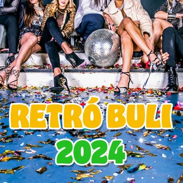 Retró Buli 2024 by Various Artists - album cover