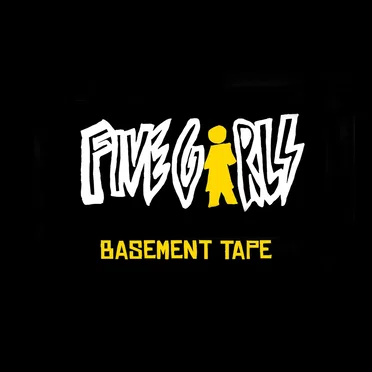 Basement Tape by 5 Girls - album cover