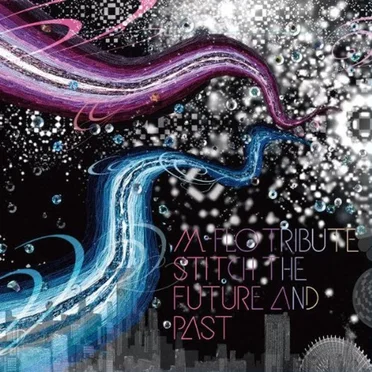 m-flo TRIBUTE 〜stitch the future and past〜 by Various Artists - album cover