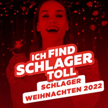 Ich find Schlager toll: Schlager Weihnachten 2022 by Various Artists - album cover