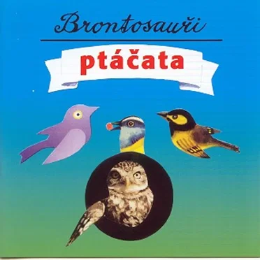 Ptáčata by Brontosauři - album cover