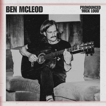 Pronounced 'Mick Loud' by Ben McLeod - album cover