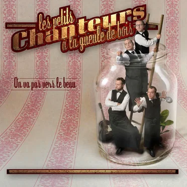 On va pas vers le beau by Les Petits Chanteurs à la Gueule de Bois - album cover