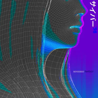 RENDERED FANTASY by サイバー ’98 - album cover