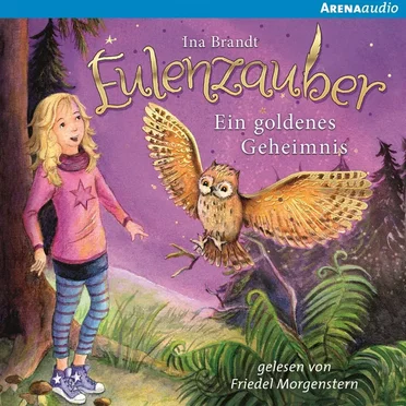 Eulenzauber - Ein goldenes Geheimnis by Ina Brandt - album cover