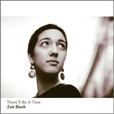 There'll Be A Time by Zoë Yungmi Blank - album cover