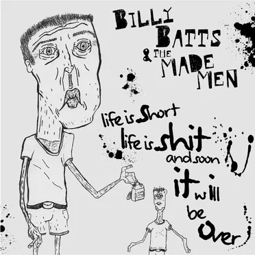 Life Is Short, Life Is Shit, And Soon It Will Be Over