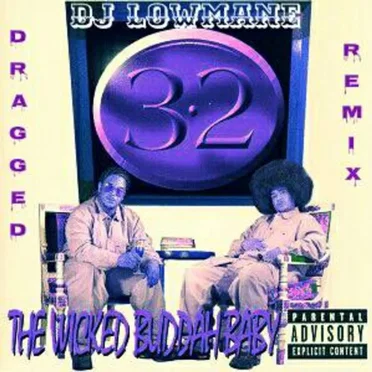 Wicked Buddah Baby (Dragged Remix)