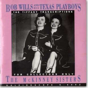 The Tiffany Transcriptions - For Collectors Only: The McKinney Sisters