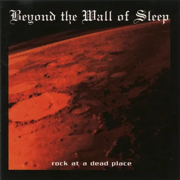 Rock at a Dead Place by Beyond the Wall of Sleep - album cover