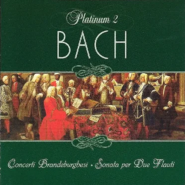 Concerti Brandeburghesi / Sonata per Due Flauti