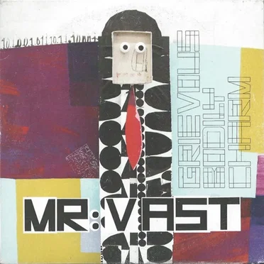 Grievous Bodily Charm by Mr:Vast - album cover