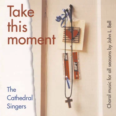 Take This Moment by John Bell - album cover