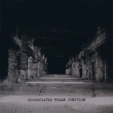 Dissociated Human Junction