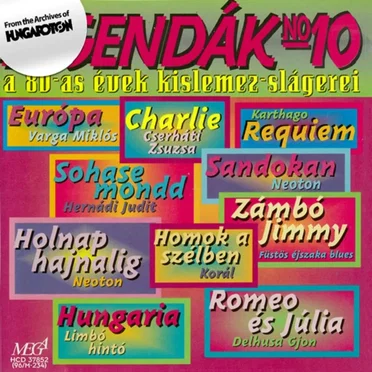 Legendák No 10 - A 80-as évek kislemez-slágerei by Various Artists - album cover