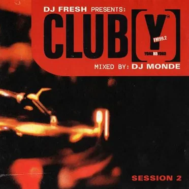 DJ Fresh Presents: Club Y Session 2 by Various Artists - album cover